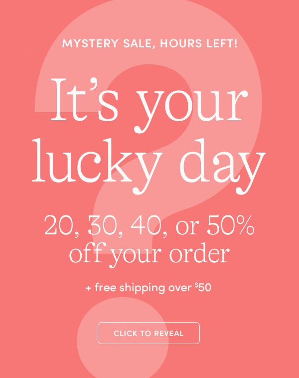 MYSTERY SALE, HOURS LEFT!