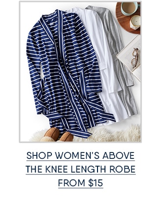 Shop women's above the knee length robe from $15.