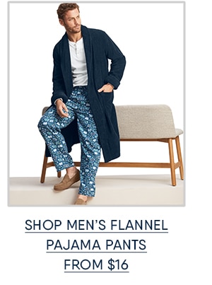 Shop men's flannel pajama pants from from $16.