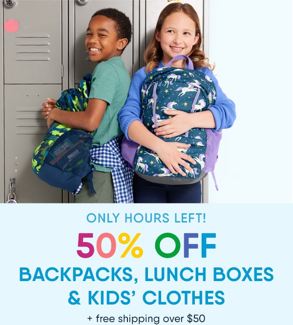 Only hours left to save on backpacks, lunch boxes and kids' clothes!