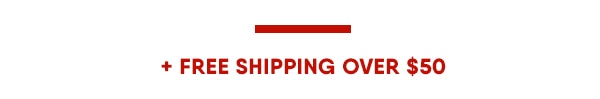 Free shipping over $50.