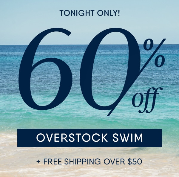 Tonight only! 60% off Overstocks + free shipping over $50.