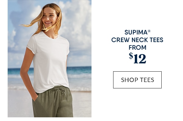 Shop Supima crew neck tees from $12.