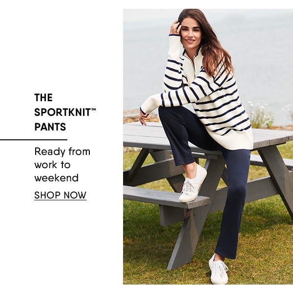 Click to shop Sport Knit pants.