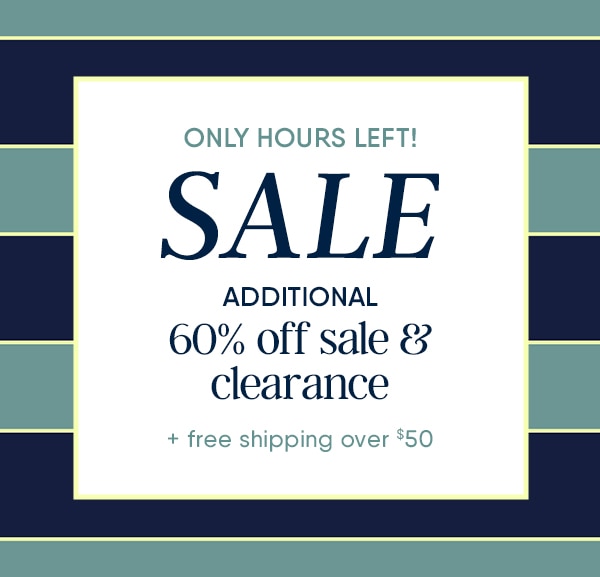 ADDITIONAL 60% OFF SALE & CLEARANCE