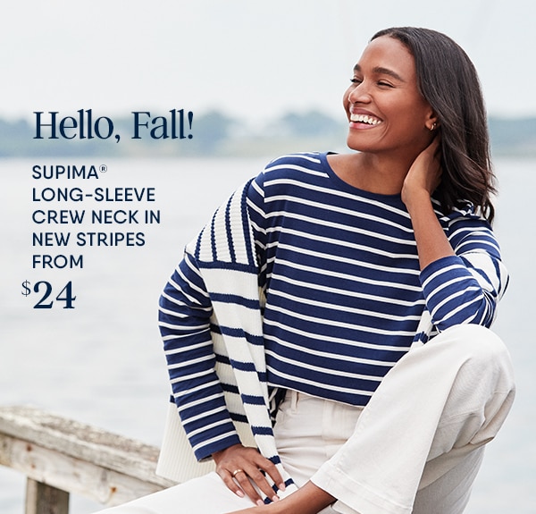 SUPIMA LONG-SLEEVE CREW NECK IN NEW STRIPES FROM $24