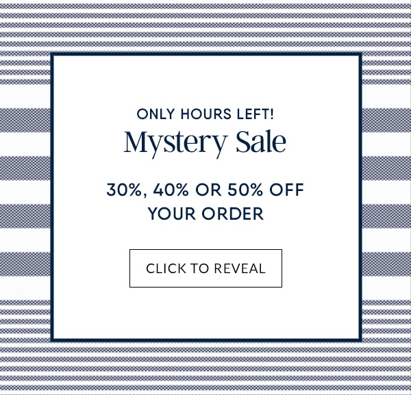 ONLY HOURS LEFT! MYSTERY SALE