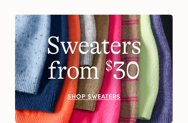 Sweaters from $30