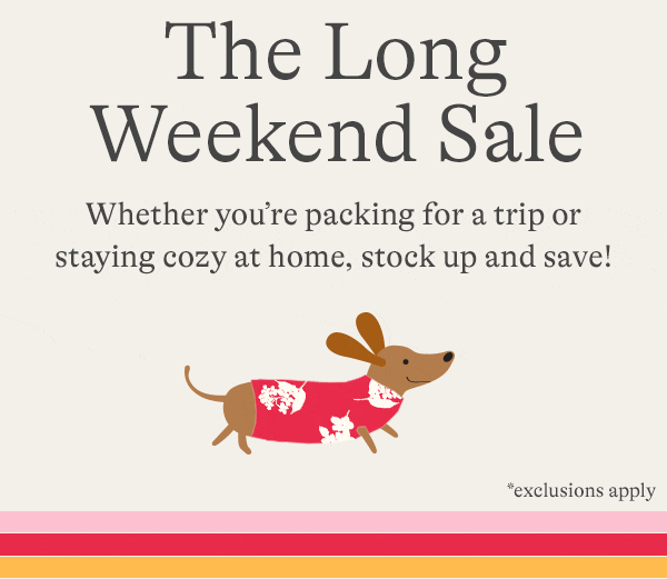 THE LONG WEEKEND SALE