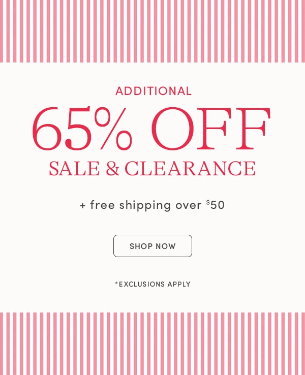 Additional 65% off sale & clearance + free shipping over $50, SHOP NOW