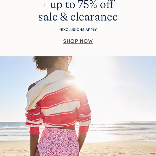 UP TO 75% OFF SALE & CLEARANCE, SHOP NOW