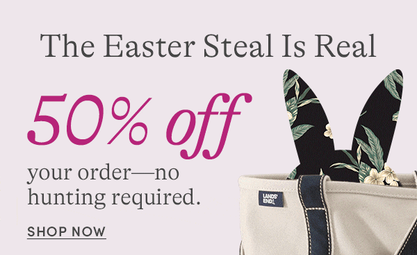 50% OFF YOUR ORDER, SHOP NOW