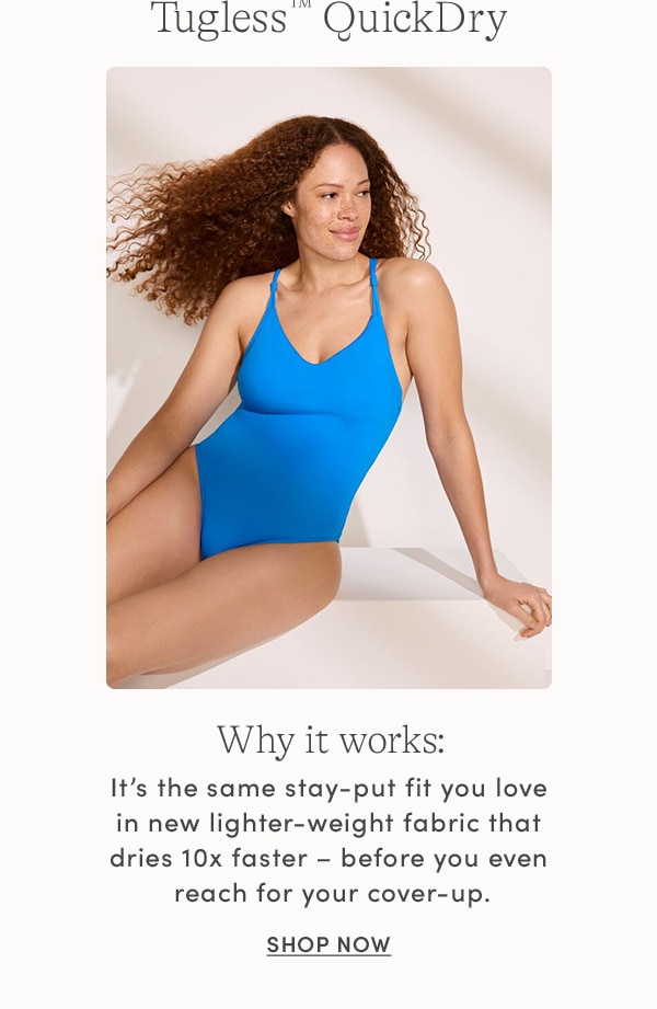SHOP TUGLESS QUICKDRY