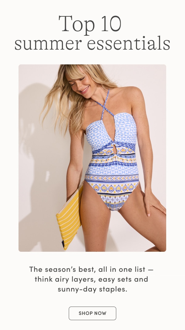 TOP TEN SUMMER ESSENTIALS