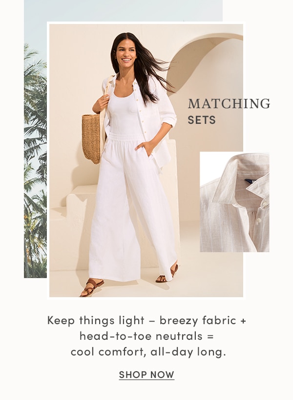 SHOP MATCHING SETS